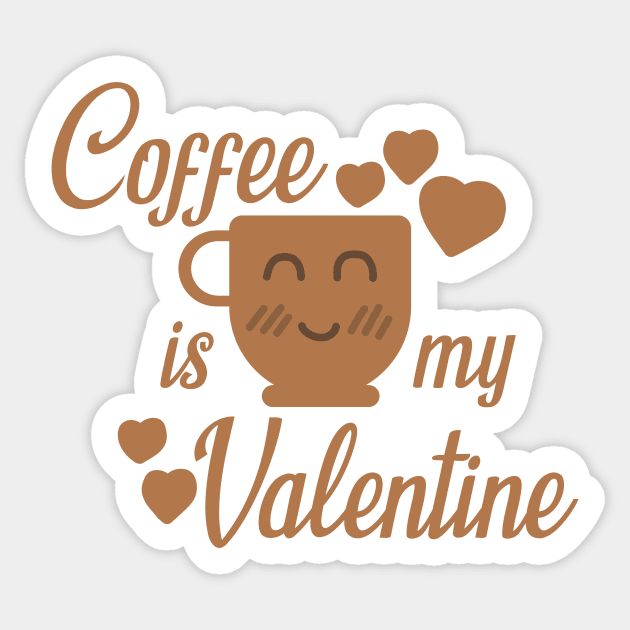 Coffee is my Valentine Sticker by Graograman